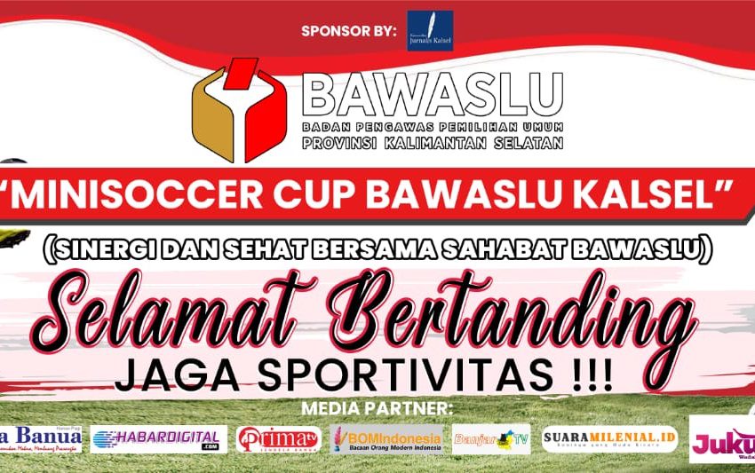  Jurnalis Kalsel FC Menggelar Turnamen Minisoccer Cup Bawaslu Kalsel